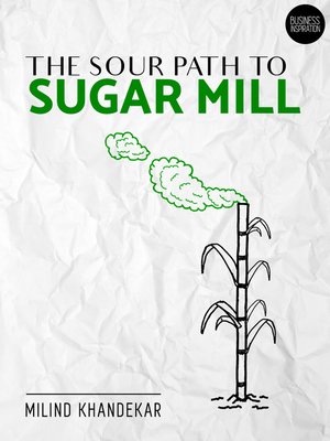 cover image of The sour path to sugar mill